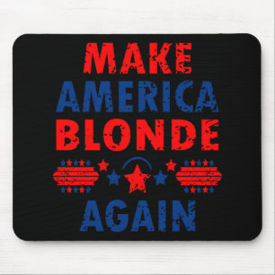 Tapis De Souris Rendre l'Amérique blonde Trump 2025 amusant Sarcas
