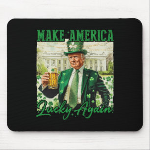 Tapis De Souris Rendre l'Amérique chanceuse à nouveau Trump Jour d