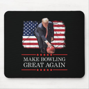 Tapis De Souris Rendre le Bowling meilleur - Drôle Trump Bowling