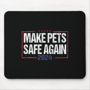 Tapis De Souris Rendre les animaux sains et saufs Funny 2024 Élect
