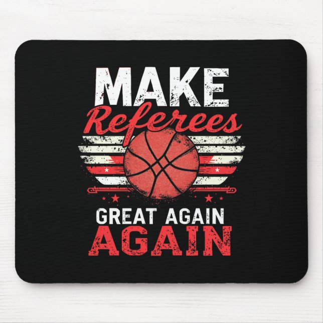 Tapis De Souris Rendre les arbitres plus grands1 (Devant)