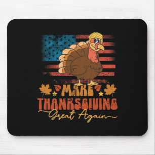 Tapis De Souris Rendre Thanksgiving grand encore drôle Trump Turqu