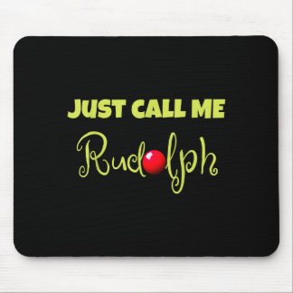 Tapis De Souris Renne Appelez-Moi Simplement Rudolph Noël Tenues D