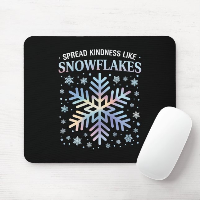 Tapis De Souris Répandre la gentillesse comme des flocons de neige (Avec souris)