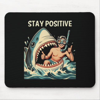 Tapis De Souris Requin Reste Positif Drôle