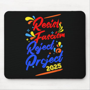 Tapis De Souris Résister au fascisme Rejeter le projet 2025
