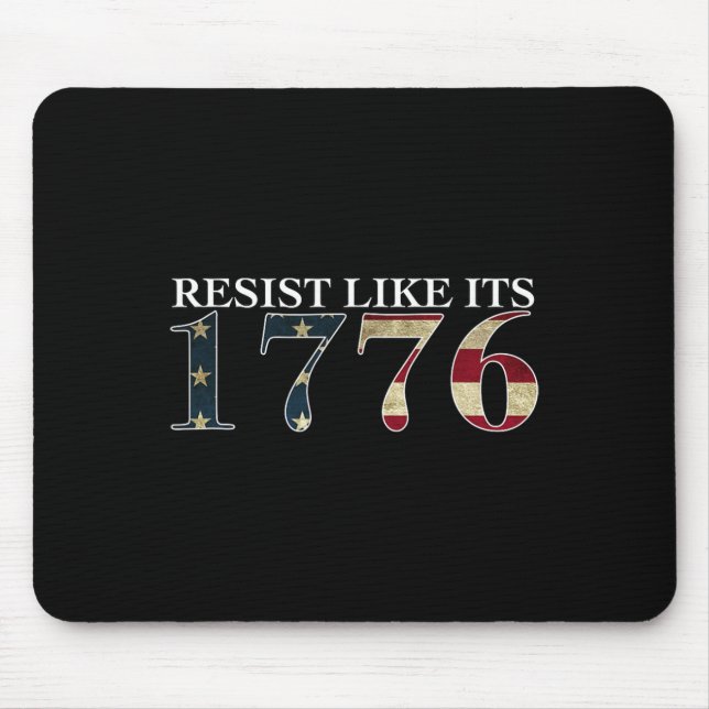 Tapis De Souris Résistez Comme Son 1776 - Patriotes Véritables - G (Devant)