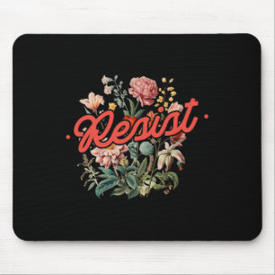 Tapis De Souris Résistez Floral Anti Trump Politique Protestation