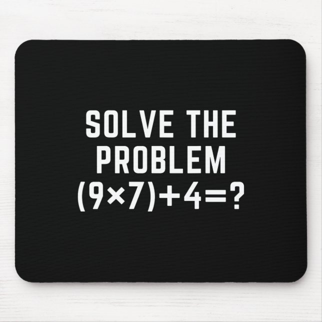 Tapis De Souris Résoudre le problème 67 Mème Six Sept Prof de math (Devant)