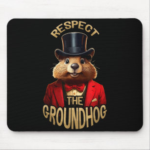 Tapis De Souris Respecter la marmotte Jour de la marmotte drôle Wo