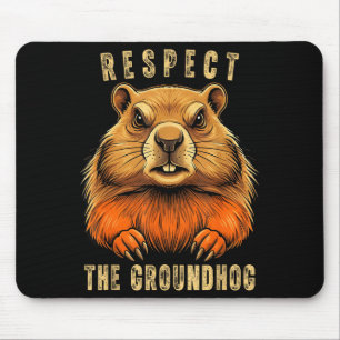 Tapis De Souris Respectez la marmotte drôle de jour de la marmotte
