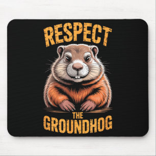 Tapis De Souris Respectez la marmotte drôle Punxsutawney Phil vaca