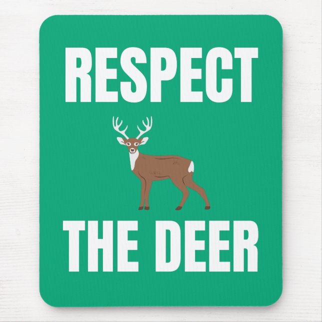 Tapis De Souris Respectez Le Cerf (Devant)