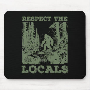 Tapis De Souris Respectez Les Locaux Big Foot Sasquatch Marche En