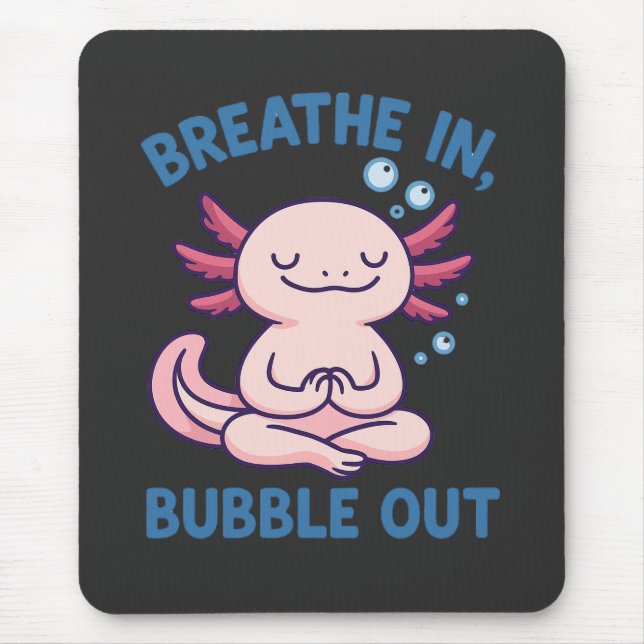 Tapis De Souris Respire En Bubble Axolotl Yoga (Devant)
