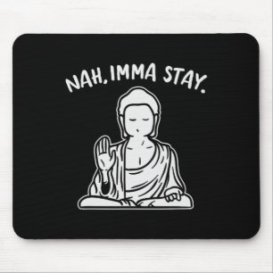 Tapis De Souris Reste Bouddha Drôle Yoga Méditation Zen Nam