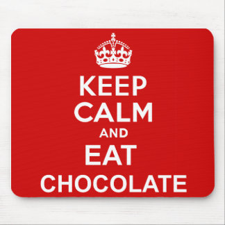 Tapis De Souris Restez calme et mangez du chocolat