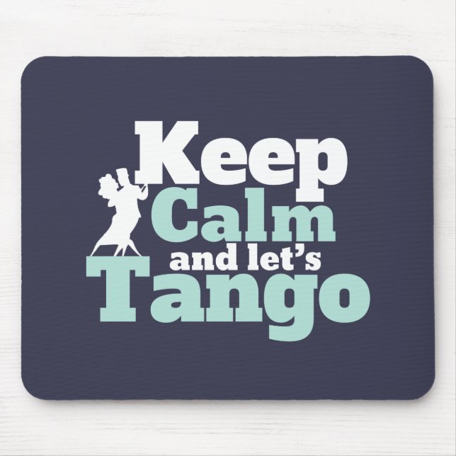 Tapis De Souris Restez calme Let's Tango Funny Ballroom Danser (Devant)