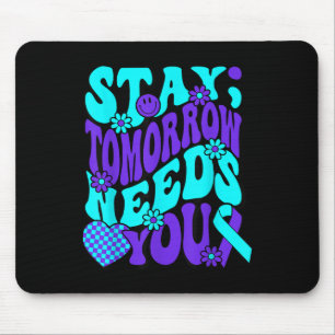 Tapis De Souris Restez demain a besoin de vous Semicolon Suicide P