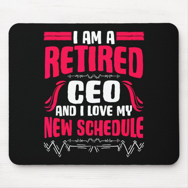 Tapis De Souris Retirement I'm A Retired Ceo  (Devant)