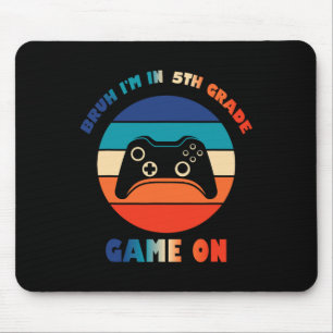 Tapis De Souris Rétro Bruh je suis en 5e année Gamer Ck retour à l