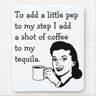Tapis De Souris Rétro dynamisme drôle de café de tequila d'annonce