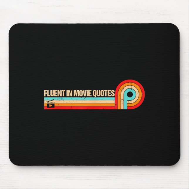 Tapis De Souris Retro Es Funny Saying Fluent In Movie Quotes  (Devant)