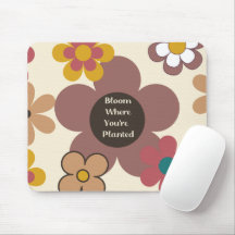 Rétro "Fleur où vous êtes plantés" Mousepad