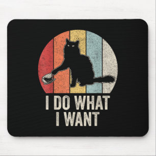 Tapis De Souris Rétro Je Fais Ce Que Je Veux Chat Chemise Amoureux