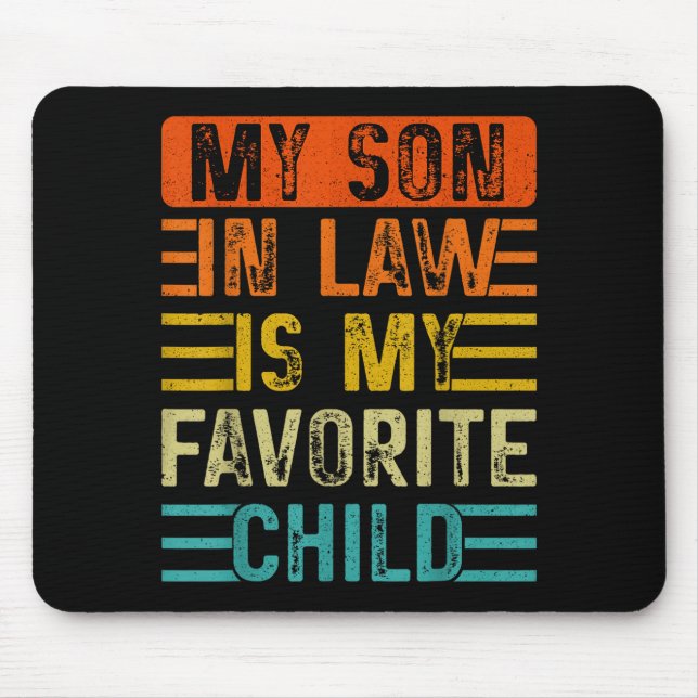 Tapis De Souris Retro My Son In Law Is My Favorite Child Funny Fam (Devant)