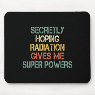 Tapis De Souris Retro Secret Espérer La Radiation Me Donne Superpo