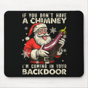 Tapis De Souris Rétro si vous n'avez pas de cheminée je vais entre