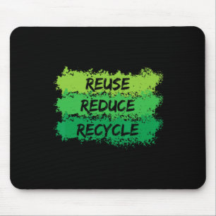 Tapis De Souris Réutiliser Réduire Recycle Funky Jour des terres é
