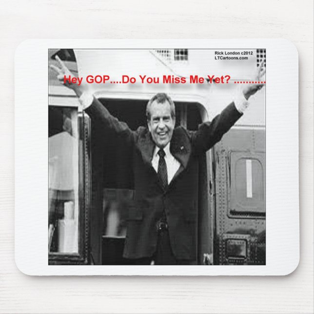 Tapis De Souris Richard Nixon "Miss Me Pourtant ?" Drôle cadeaux & (Devant)