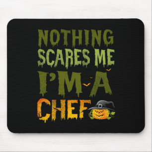 Tapis De Souris Rien ne me fait peur Je suis un chef Costume Hallo