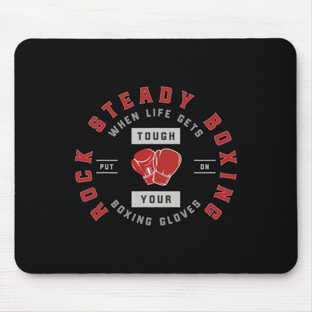 Tapis De Souris Rock Steady Boxing Parkinson's When Life Gets Toug (Devant)