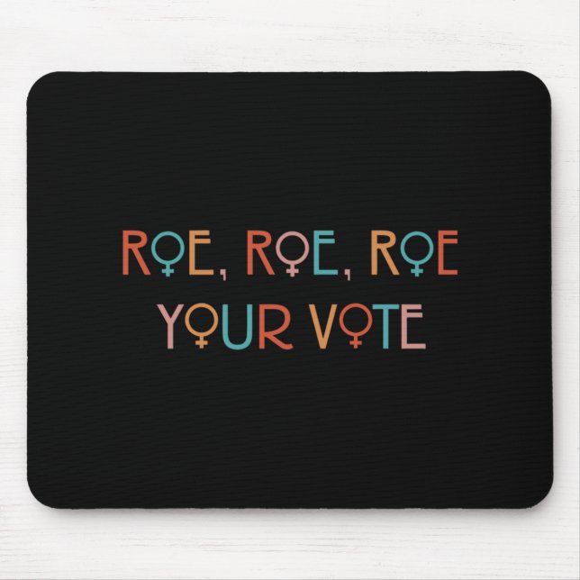 TAPIS DE SOURIS ROE ROE ROE ROE VOTRE VOTE YOK (Devant)