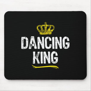 Tapis De Souris Roi de la danse Hommes Garçons Danseur Danse Drôle