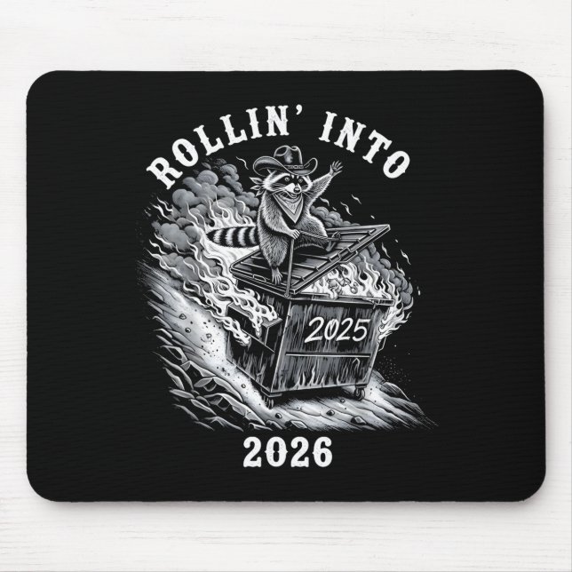Tapis De Souris Rollin Into 2026 Raccoon Funny Dumpster Fire 2025  (Devant)
