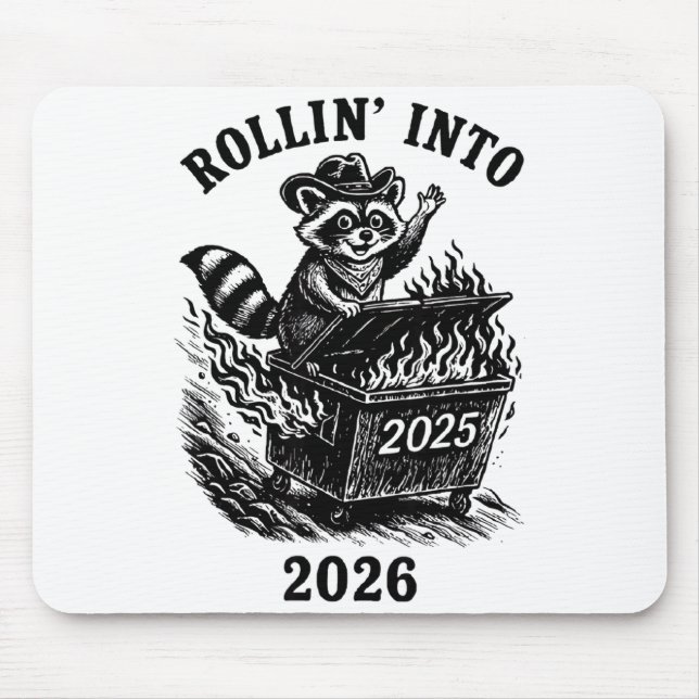 Tapis De Souris Rollin Into 2026 Raccoon Funny Dumpster Fire 2025  (Devant)