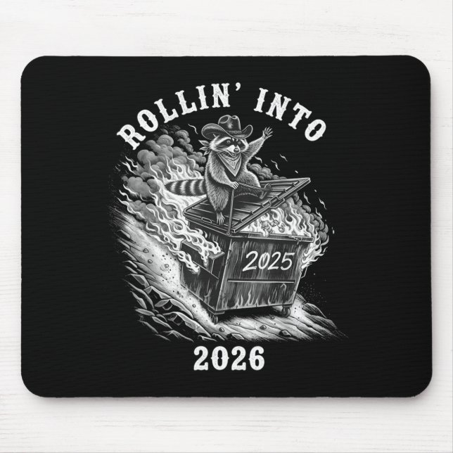 Tapis De Souris Rollin Into 2026 Raccoon Funny Dumpster Fire 2025  (Devant)