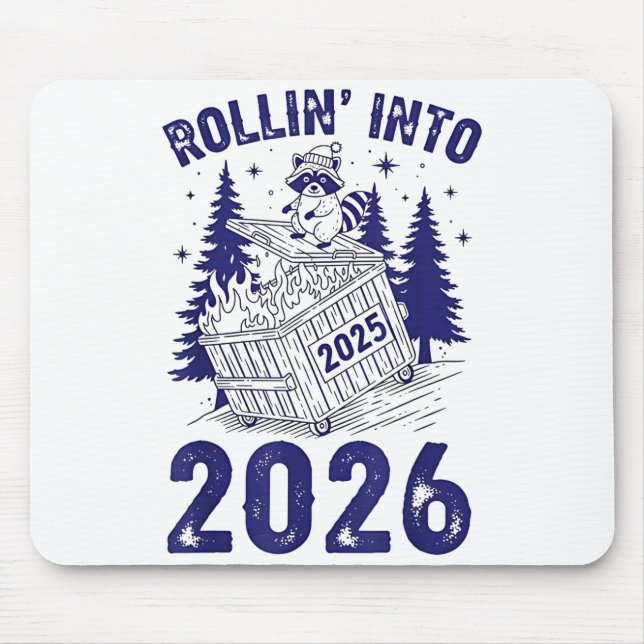 Tapis De Souris Rollin Into 2026 Raccoon Funny Dumpster Fire 2025  (Devant)
