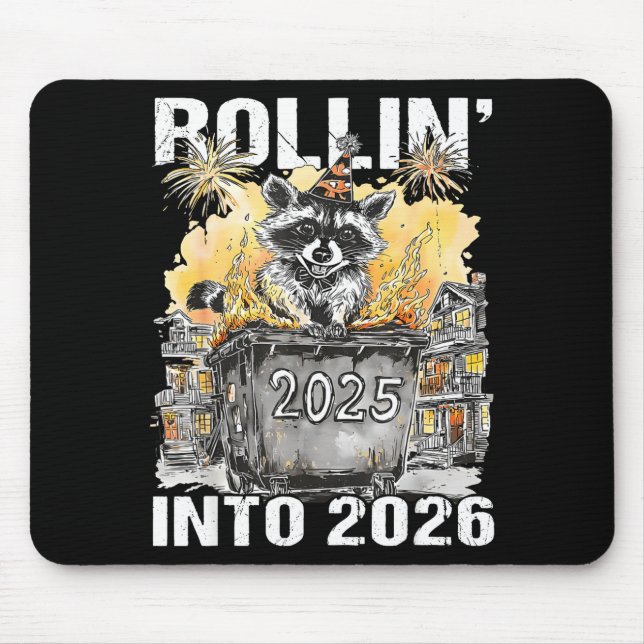 Tapis De Souris Rolling Into 2026 Trash Racoon Funny New Years Eve (Devant)