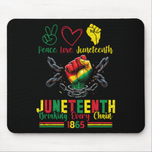 Tapis De Souris Rompre chaque chaîne depuis 1865 Peace Love Junete