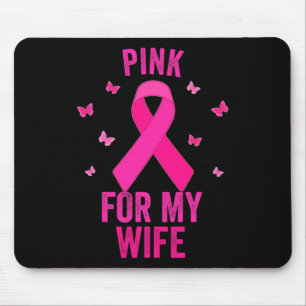 Tapis De Souris Rose pour ma femme Cancer du sein World Cancer Day