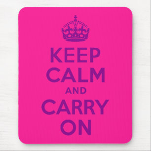 Tapis De Souris Rose profond Gardez votre calme et continuez