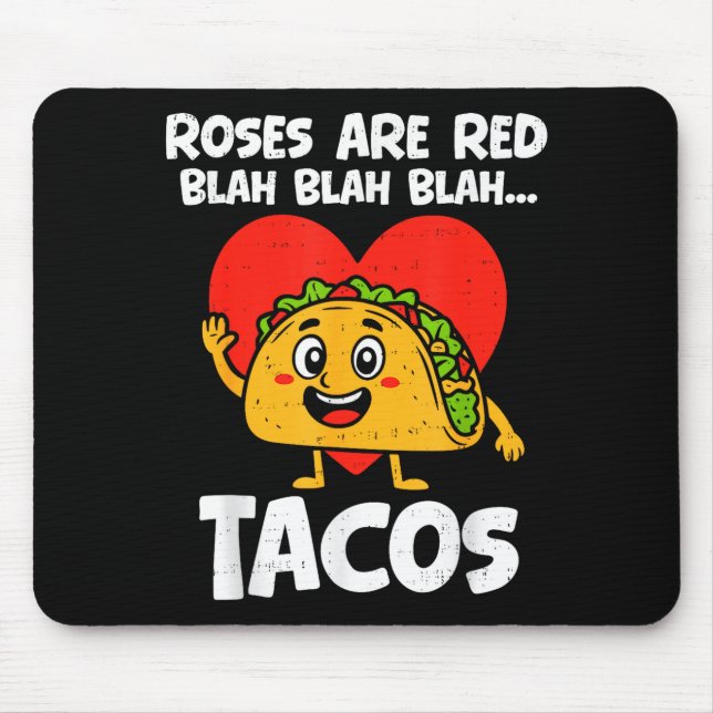 Tapis De Souris Roses Blah Tacos Funny Valentines Food Lover Men W (Devant)