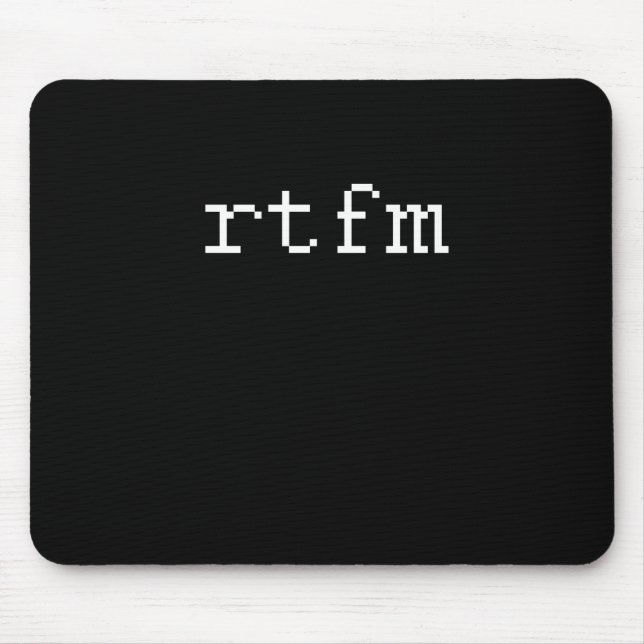 TAPIS DE SOURIS RTFM (Devant)