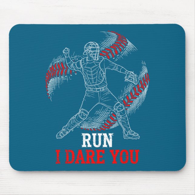 Tapis De Souris Run I Dare You Funny Baseball Catcher Graphic Play (Devant)