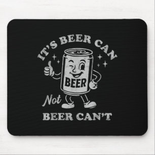 Tapis De Souris Sa bière peut ne pas être drôle de boire des femme